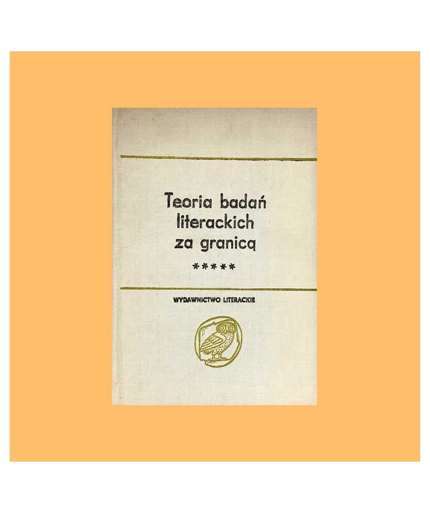 Teoria badań literackich za granicą. Od formalizmu do strukturalizmu