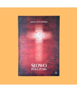 Alicja Lenczewska, Słowo pouczenia