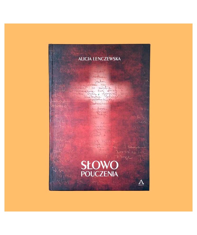 Alicja Lenczewska, Słowo pouczenia