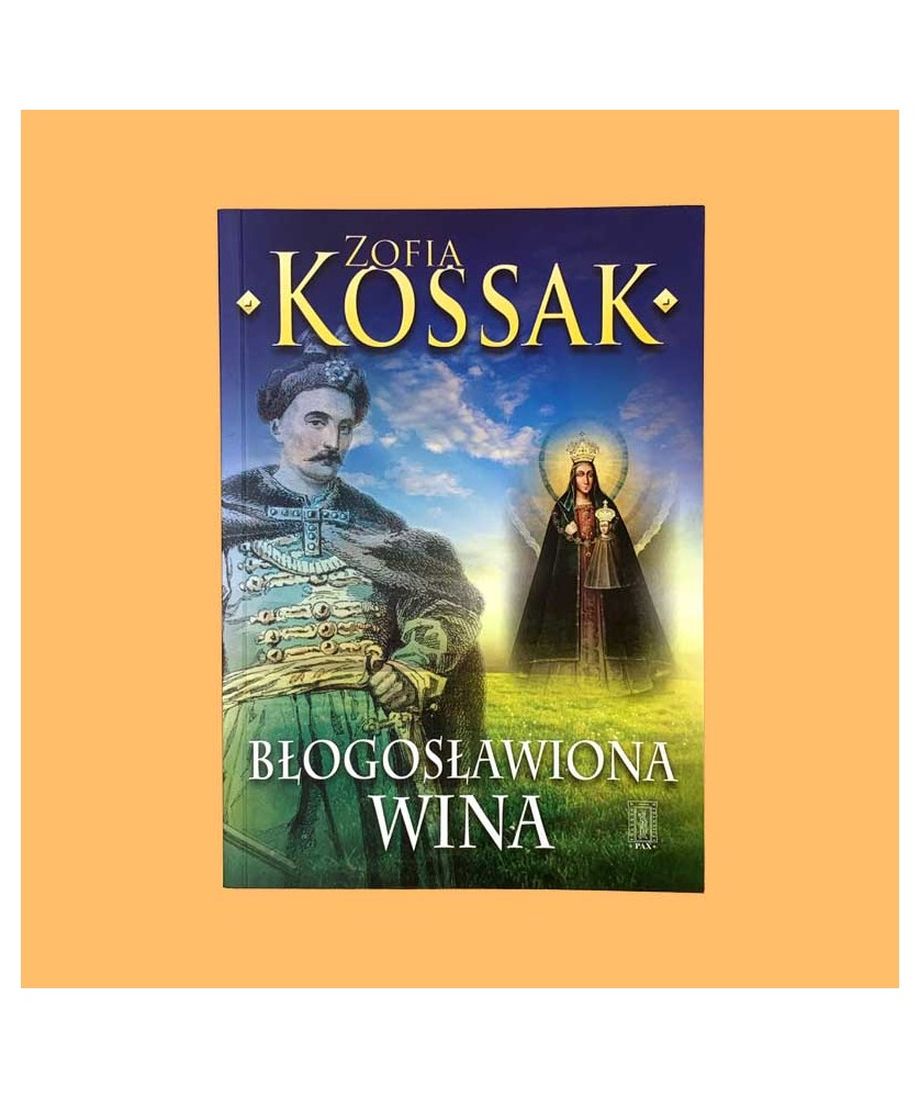 Zofia Kossak, Błogosławiona wina