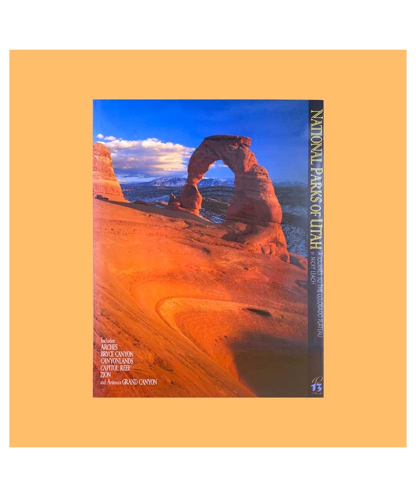 National Parks of Utah. A journey to the Colorado Plateau National Parks of Utah. A journey to the Colorado Plateau