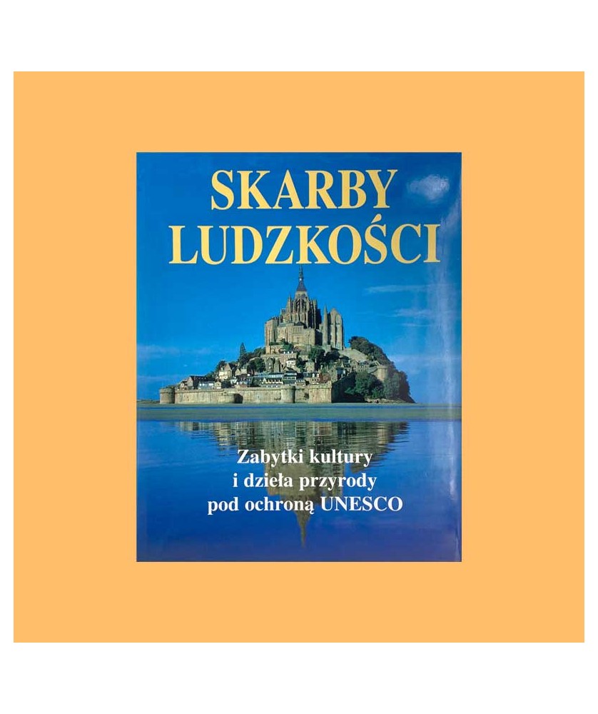 Thomas Veser, Skarby ludzkości. Zabytki kultury i dzieła przyrody pod ochroną UNESCO