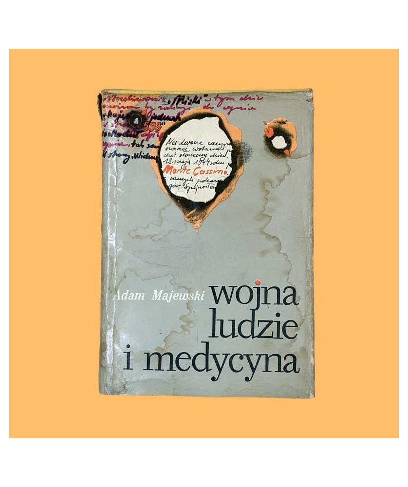 Adam Majewski, Wojna ludzie i medycyna