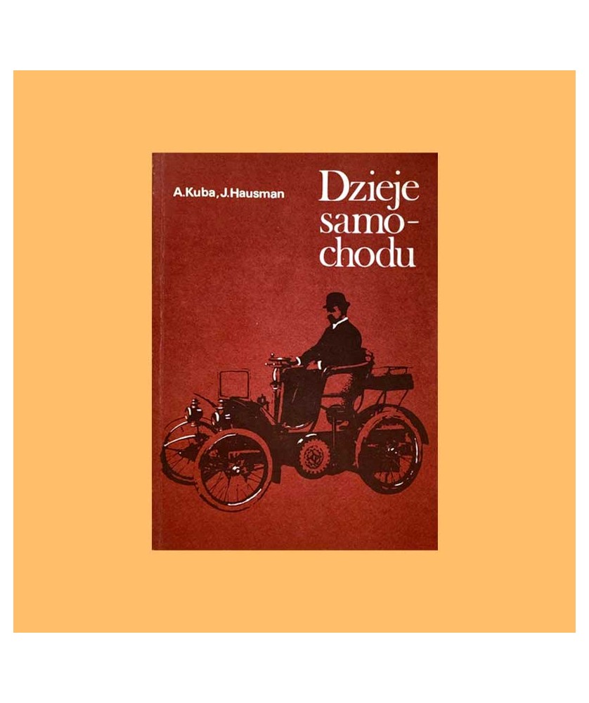 Adolf Kuba, Jaroslav Hausman, Dzieje samochodu