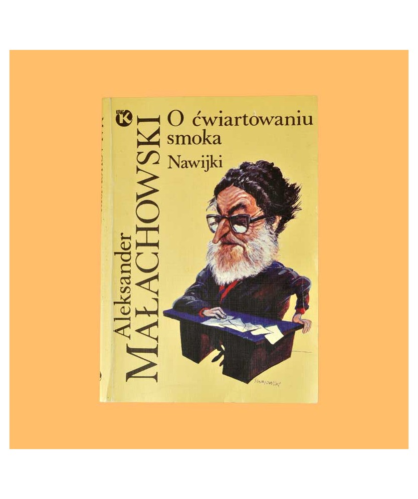 Aleksander Małachowski, O ćwiartowaniu smoka. Nawijki
