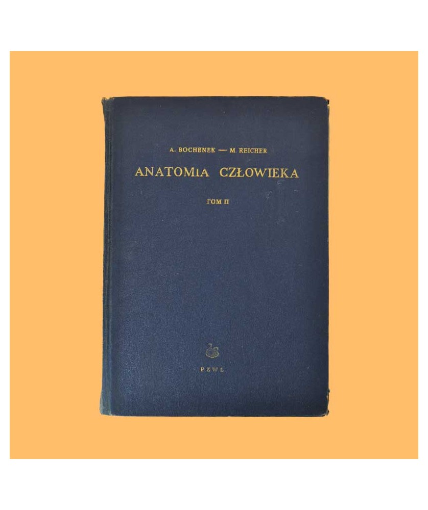Adam Bochenek, Michał Reicher, Anatomia człowieka. Tom II Mięśnie