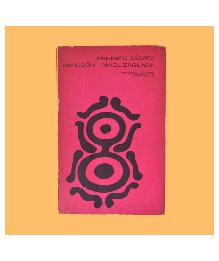 Ernesto Sabato, Abaddon - Anioł zagłady Ernesto Sabato, Abaddon - Anioł zagłady