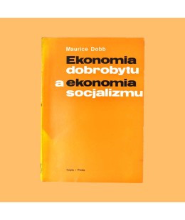 Maurice Dobb, Ekonomia dobrobytu a ekonomia socjalizmu