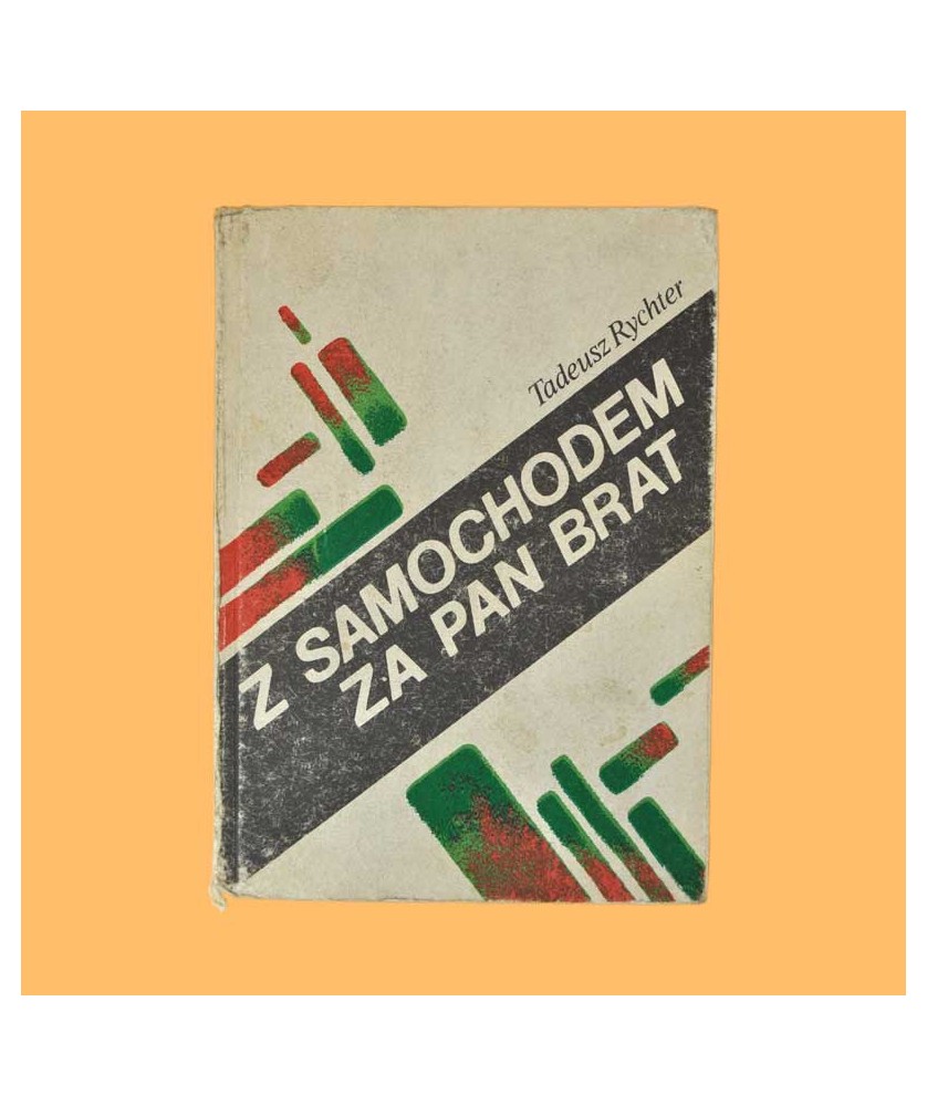 Tadeusz Rychter, Z samochodem za pan brat