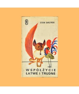 Stefan Garczyński, Współżycie łatwe i trudne