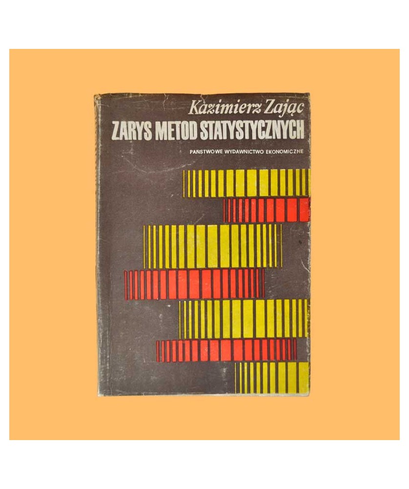Kazimierz Zając, Zarys metod statystycznych Kazimierz Zając, Zarys metod statystycznych