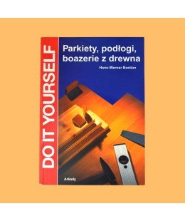 Hans-Werner Bastian, Parkiety, podłogi, boazerie z drewna