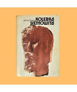 Janusz Roszko, Kolebka Siemowita