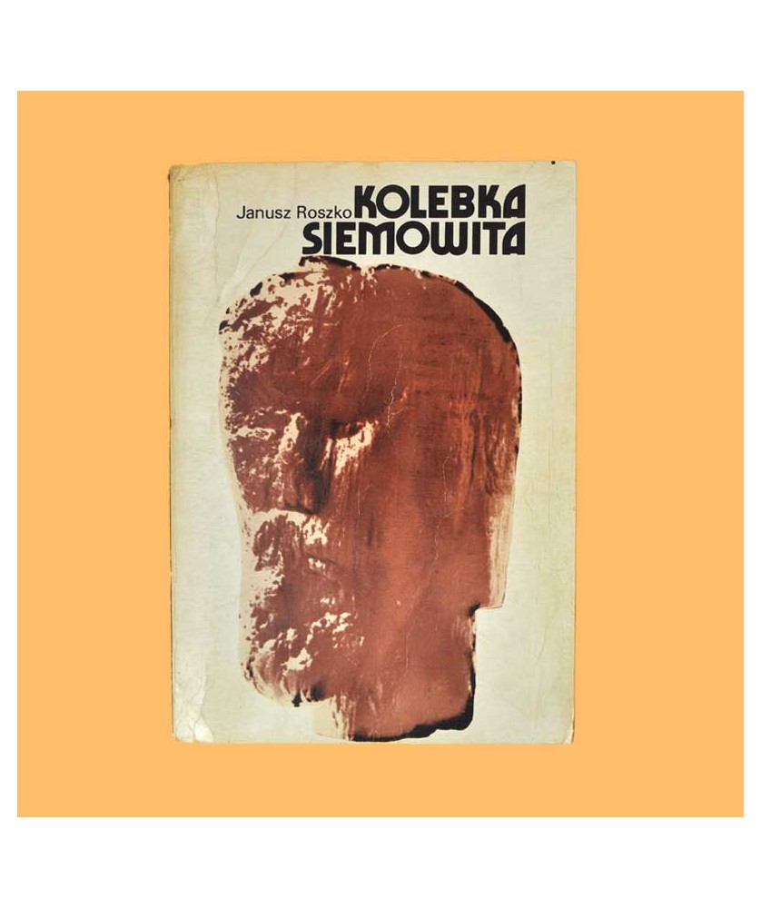 Janusz Roszko, Kolebka Siemowita Janusz Roszko, Kolebka Siemowita