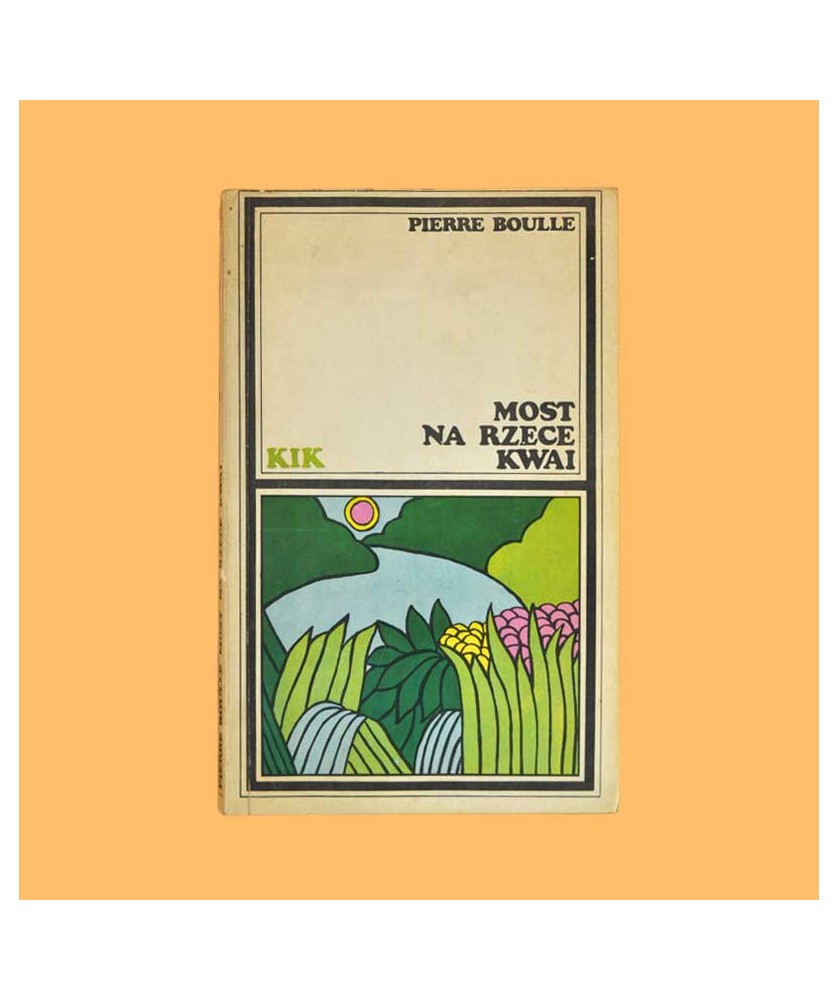 Pierre Boulle, Most na rzece Kwai