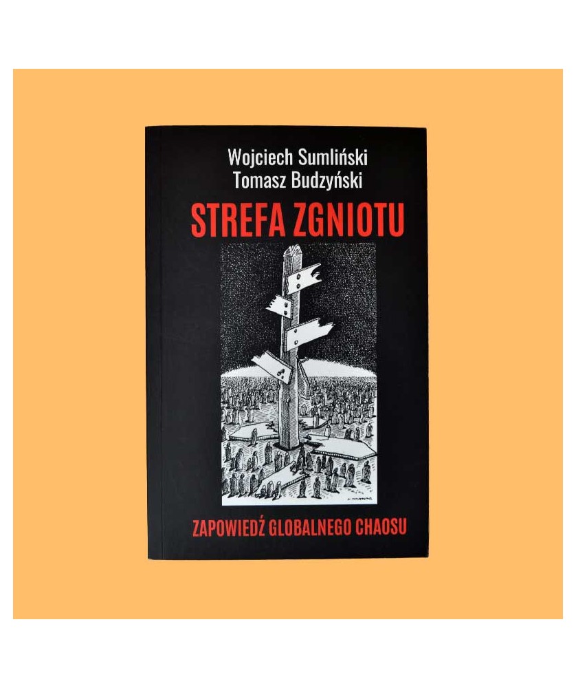 Sumliński Wojciech, Budzyński Tomasz, Strefa zgniotu