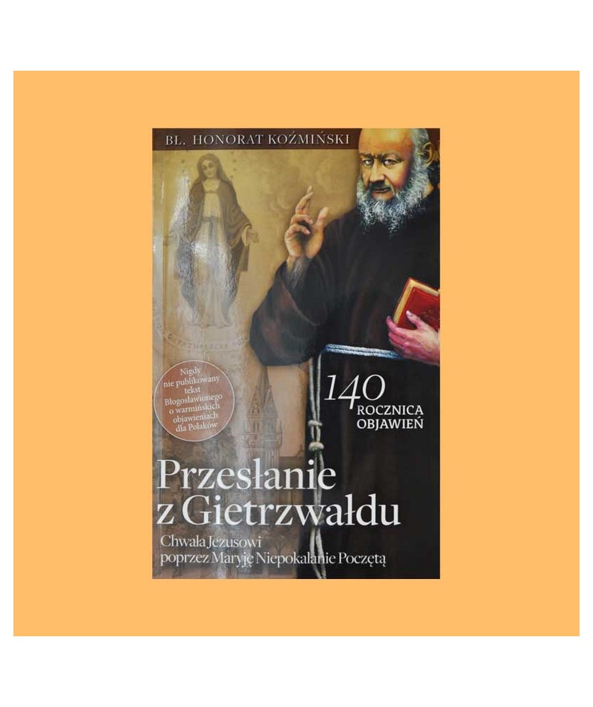 bł. Honorat Koźmiński, Przesłanie z Gietrzwałdu