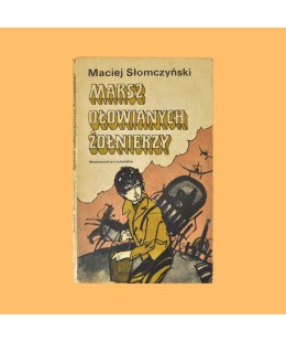 Maciej Słomczyński, Marsz ołowianych żołnierzy