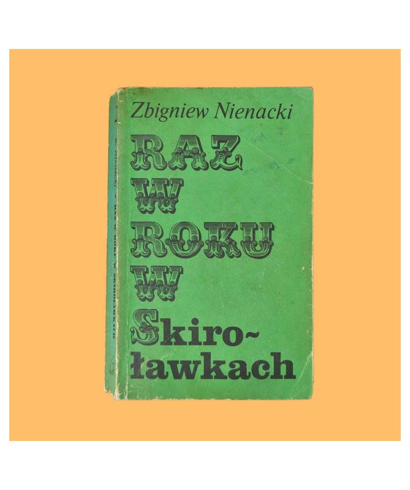 Zbigniew Nienacki, Raz w roku w Skiroławkach
