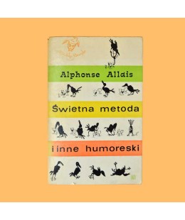 Alphonse Allais, Świetna metoda i inne humoreski