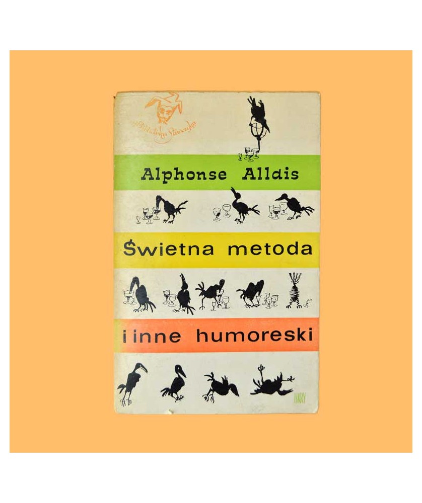 Alphonse Allais, Świetna metoda i inne humoreski