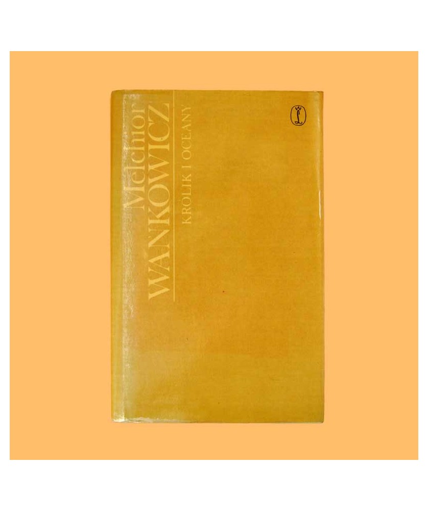 Melchior Wańkowicz, Królik i oceany. W ślady Kolumba /tom II/