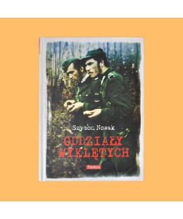 Szymon Nowak, Oddziały Wyklętych
