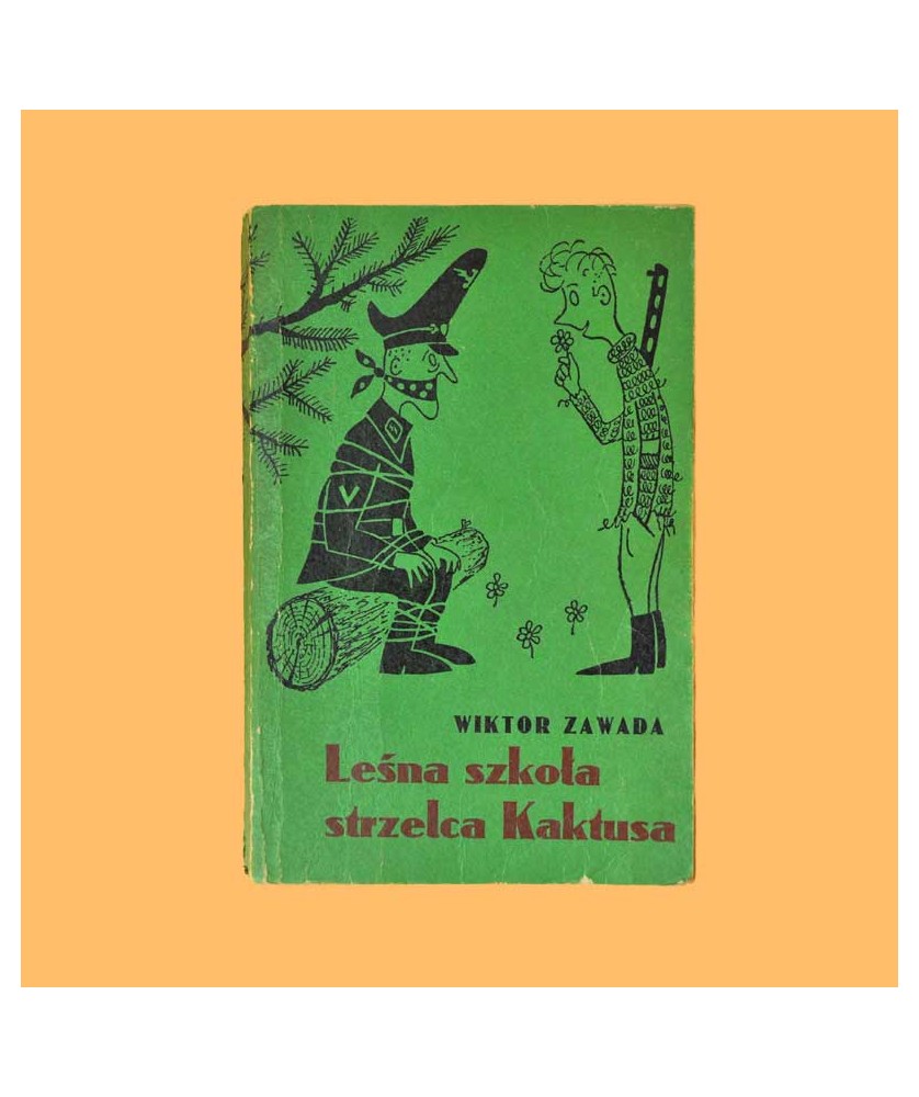 Zawada Wiktor, Leśna szkoła strzelca Kaktusa