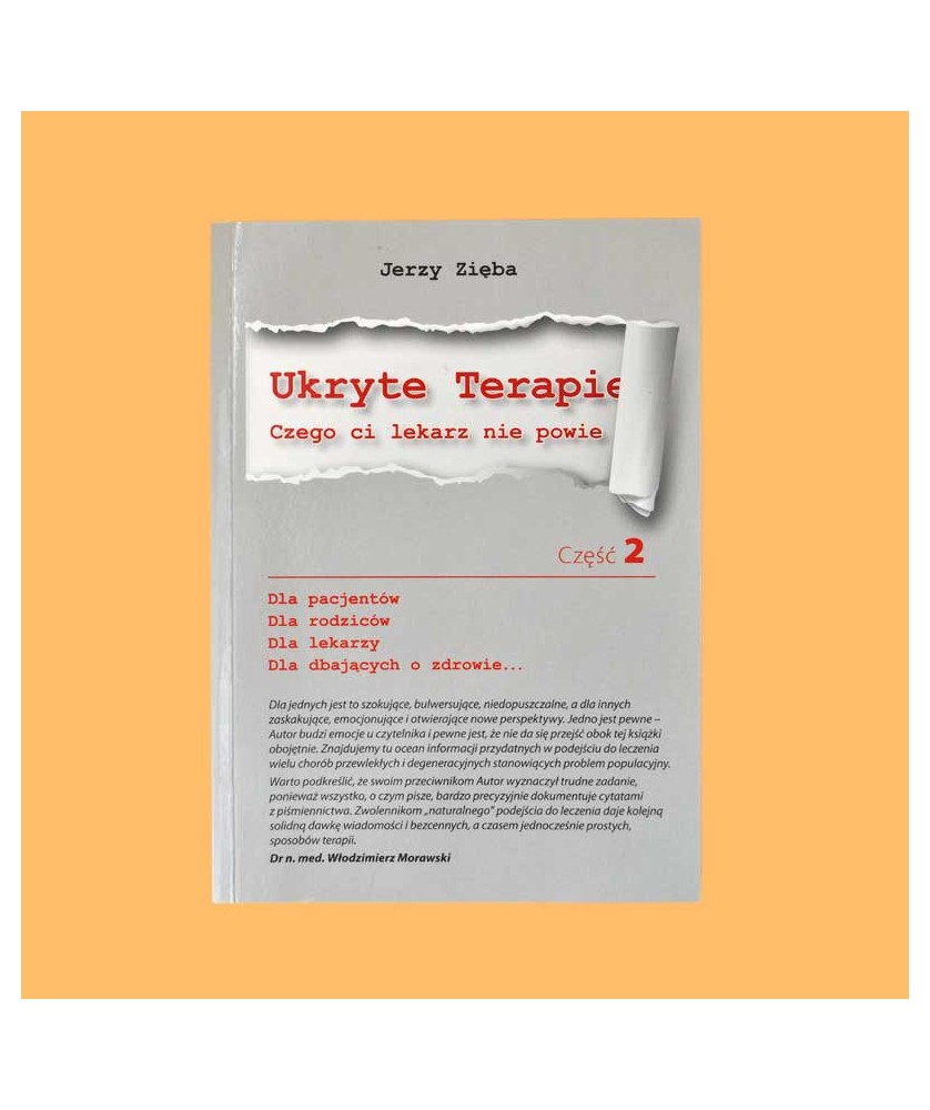 Zięba Jerzy, Ukryte terapie