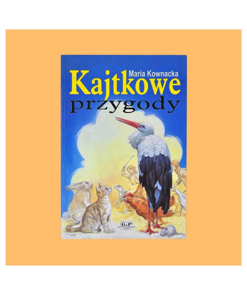 Kownacka Maria, Kajtkowe przygody