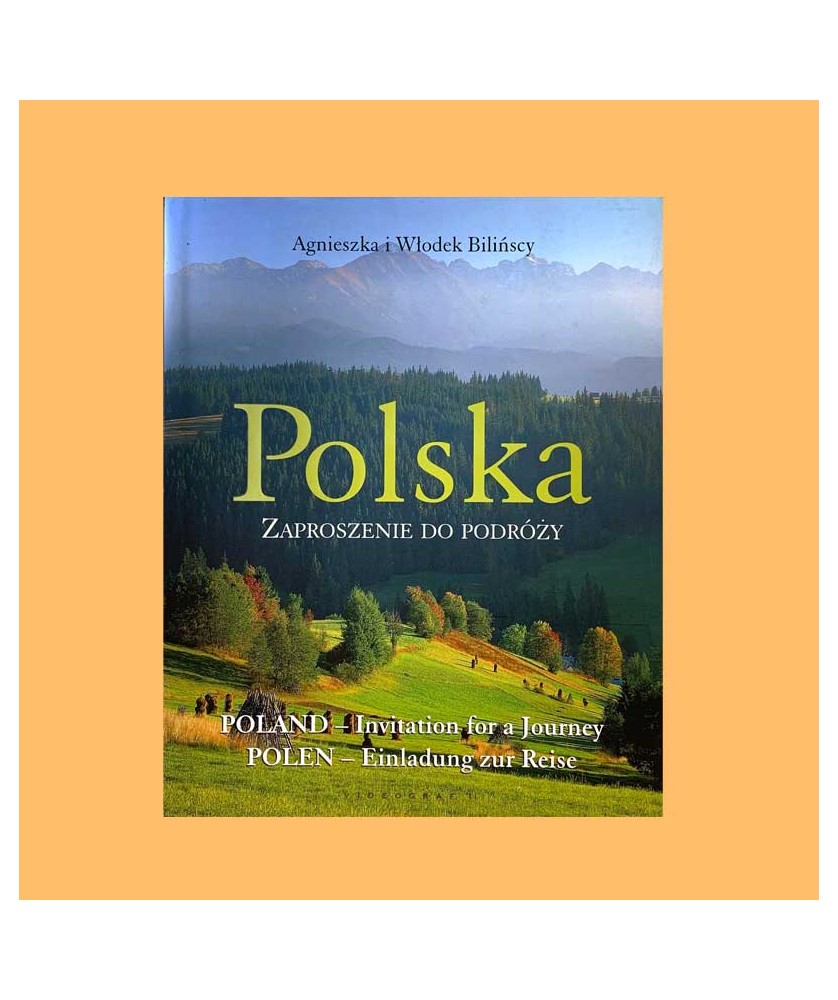 Agnieszka i Włodek Bilińscy, Polska. Zaproszenie do podróży