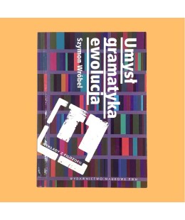 Szymon Wróbel, Umysł, gramatyka, ewolucja