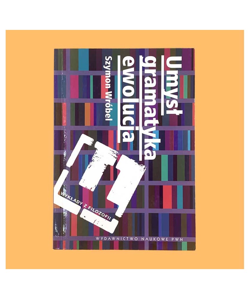 Szymon Wróbel, Umysł, gramatyka, ewolucja