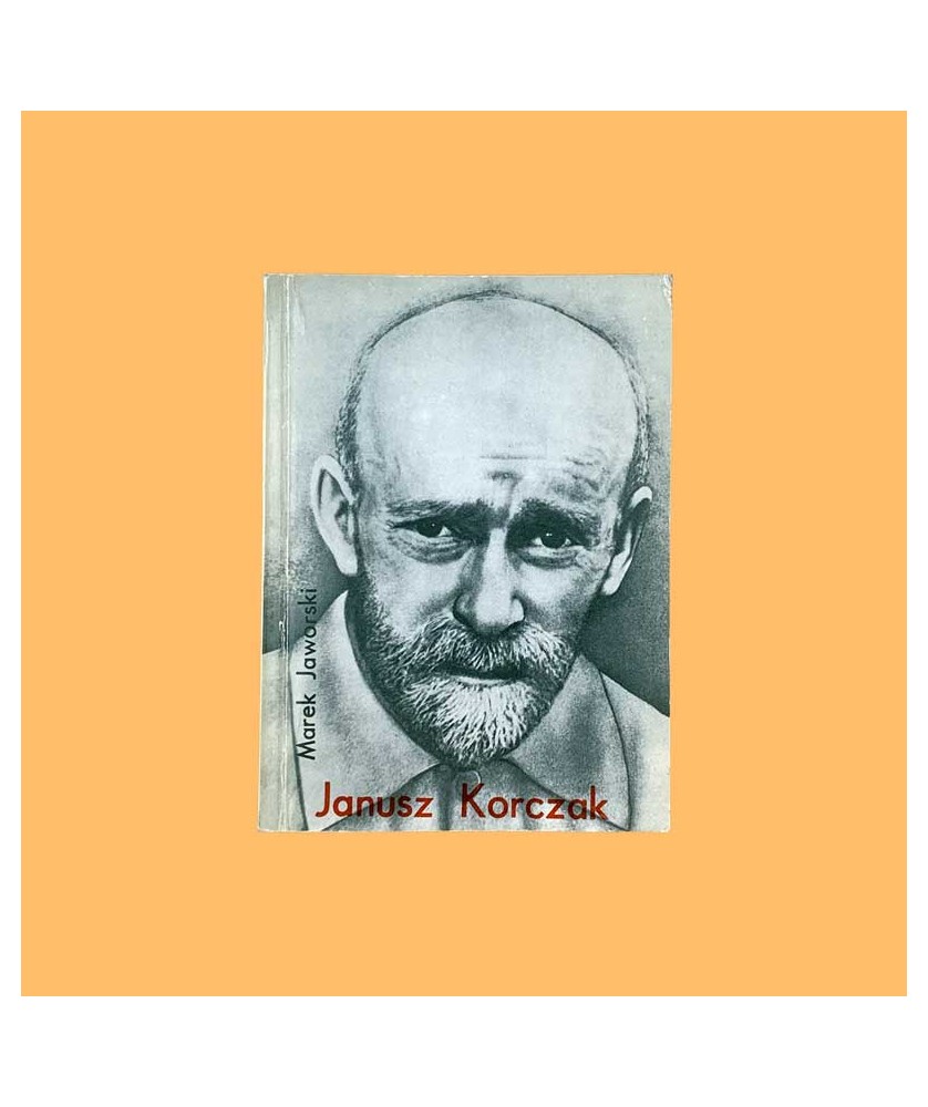 Marek Jaworski, Janusz Korczak Marek Jaworski, Janusz Korczak