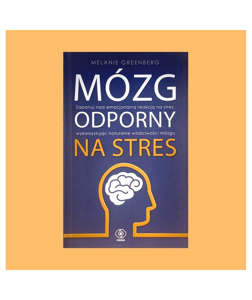 Melanie Greenberg, Mózg odporny na stres