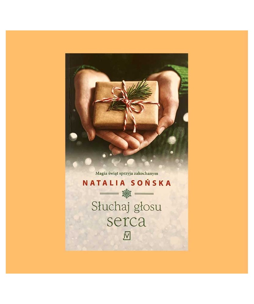 Natalia Sońska, Słuchaj głosu serca