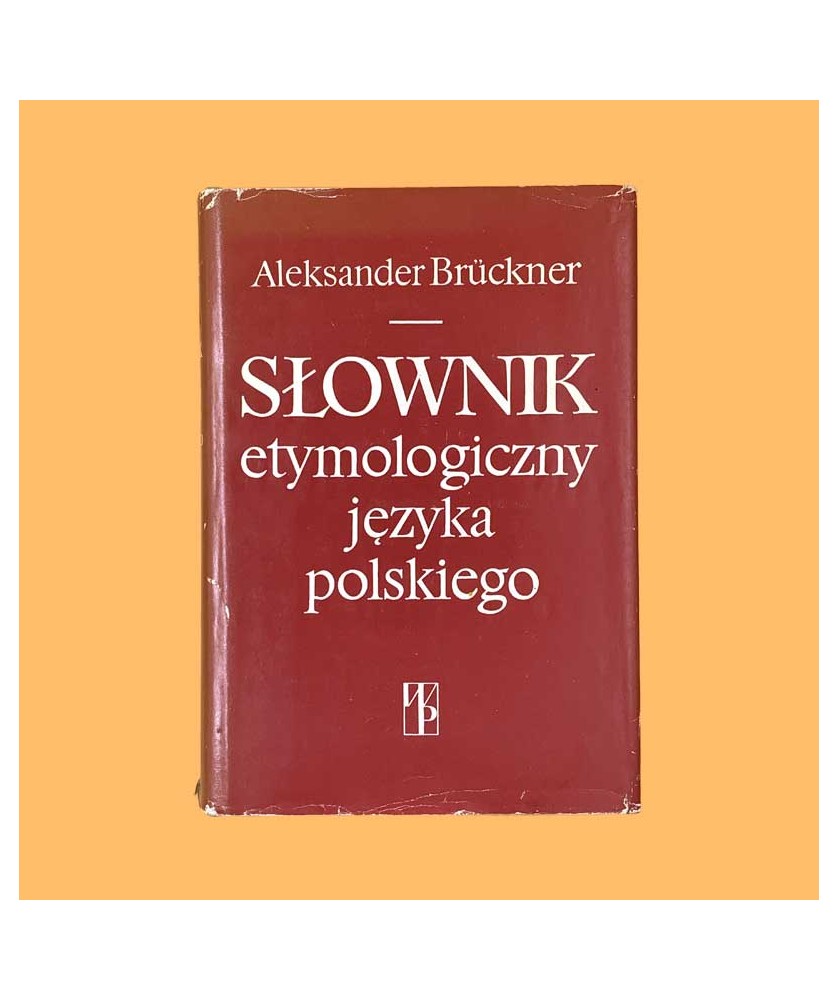 Aleksander Brückner, Słownik etymologiczny języka polskiego