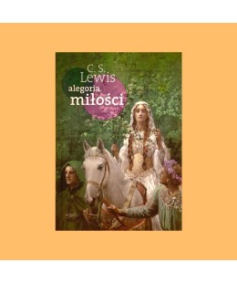 Clive Staples Lewis, Alegoria miłości