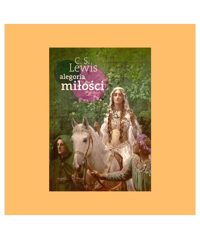 Clive Staples Lewis, Alegoria miłości