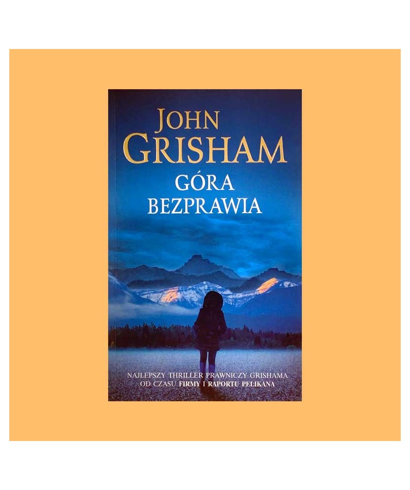 Grisham John, Góra bezprawia