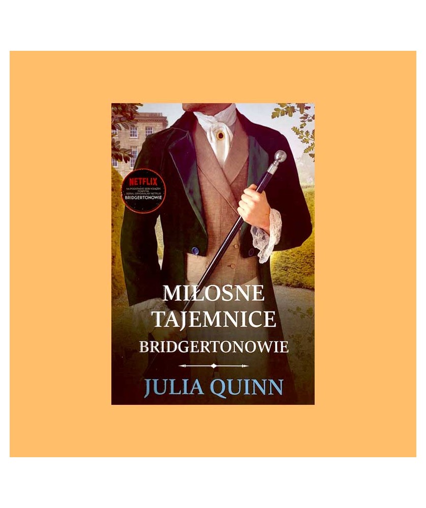 Julia Quinn, Miłosne tajemnice. Bridgertonowie