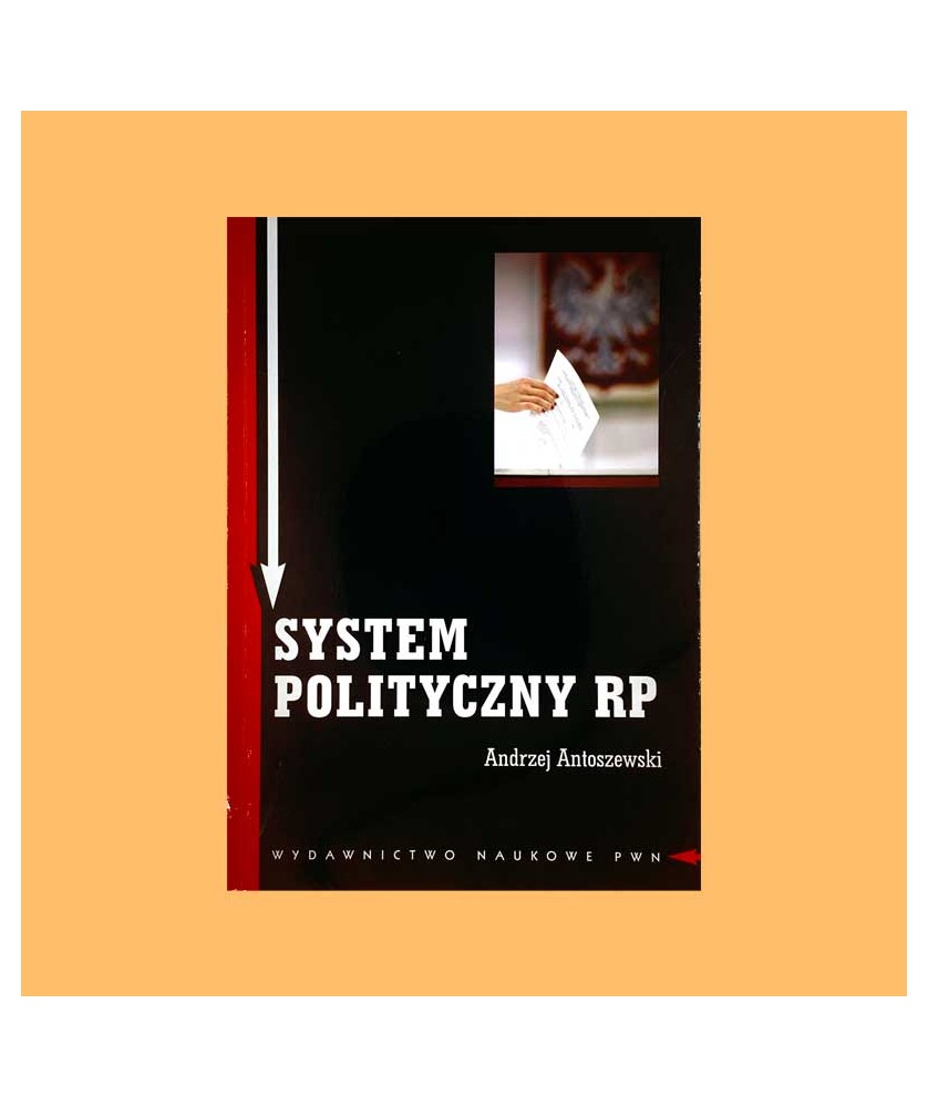Andrzej Antoszewski, System polityczny RP