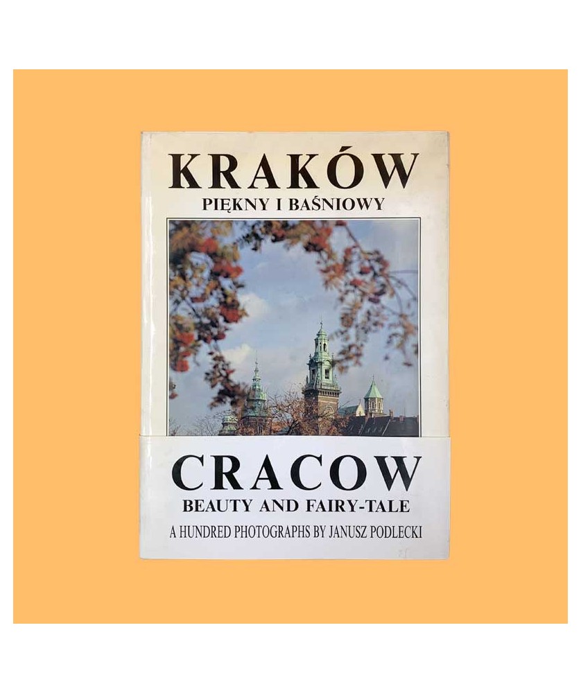 Kraków piękny i baśniowy Kraków piękny i baśniowy