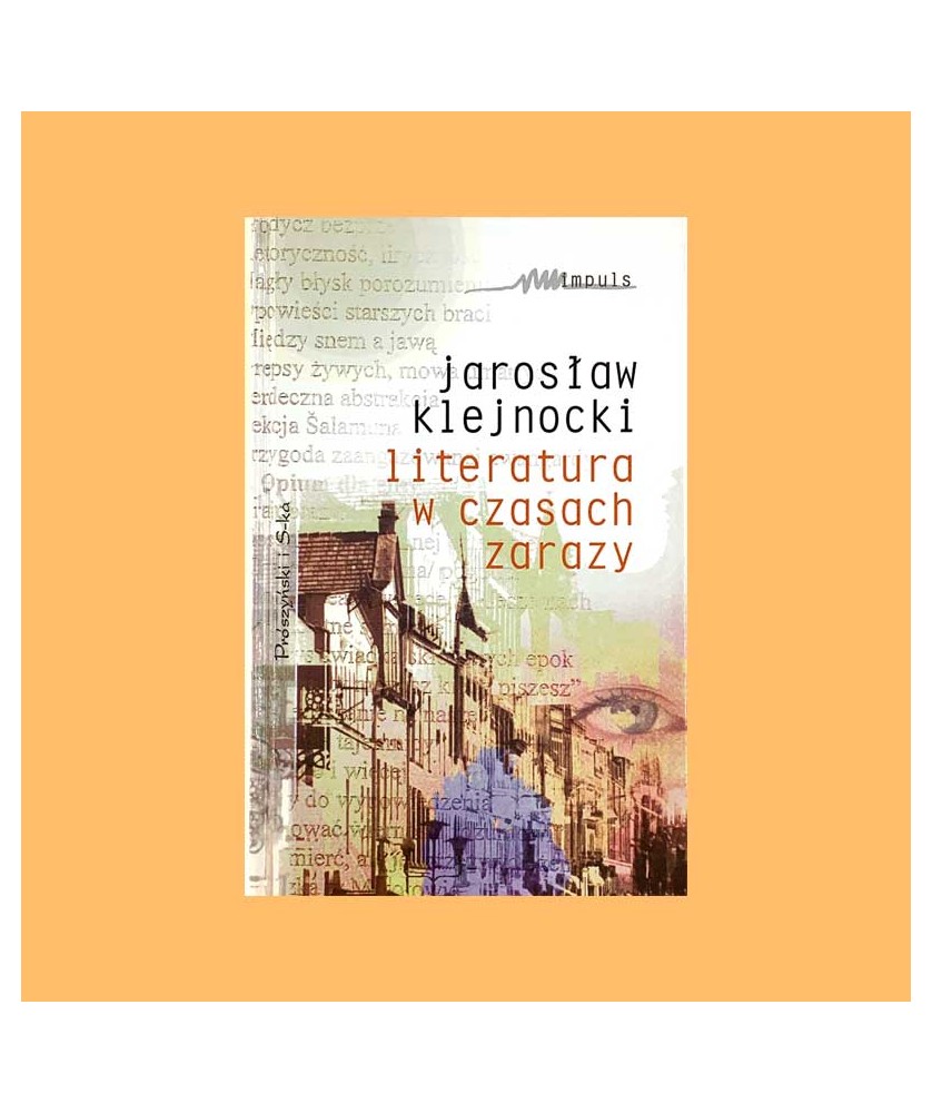Jarosław Klejnocki, Literatura w czasach zarazy