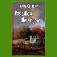 Anna Quindlen, Posiadłość Blessingów