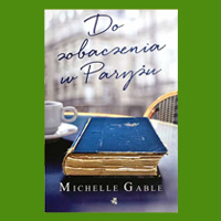 Michelle Gable, Do zobaczenia w Paryżu