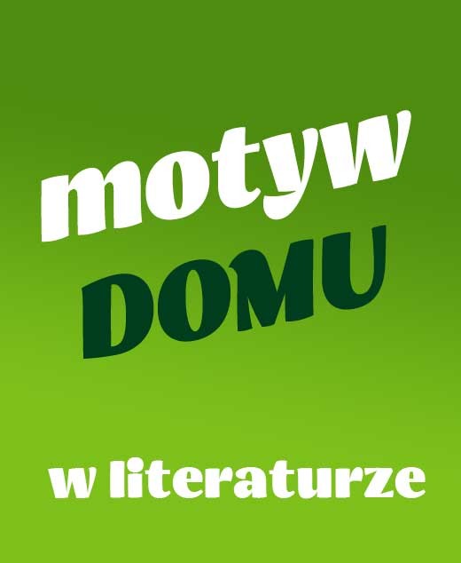  Motyw domu w literaturze
