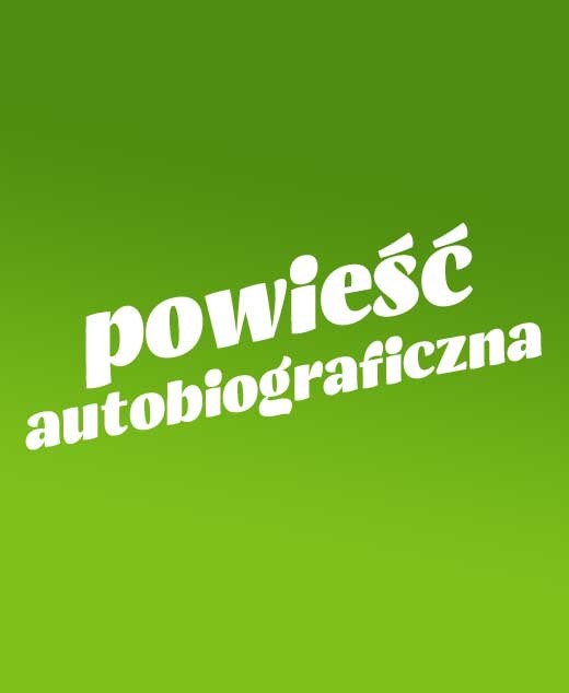  Powieść autobiograficzna