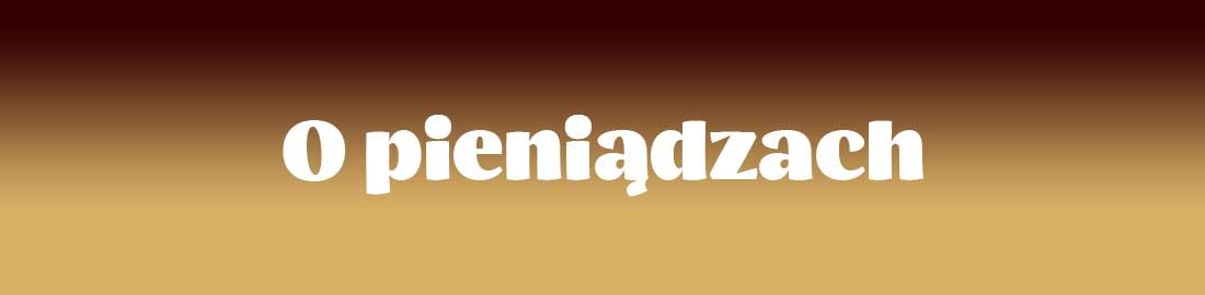 O pieniądzach O pieniądzach
