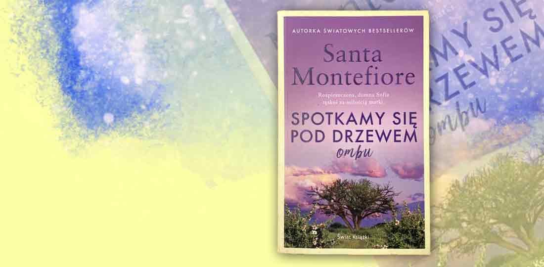Santa Montefiore, Spotkamy się pod drzewem ombu